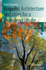 Ecopolis: Architecture and cities for a changing climate